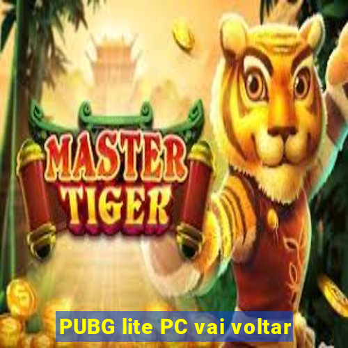 PUBG lite PC vai voltar